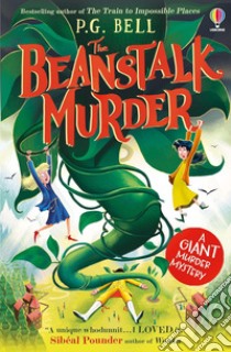 The beanstalk murder libro di Bell P. G.