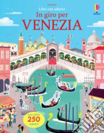 In giro per Venezia. Ediz. a colori libro di Maclaine James