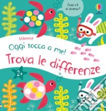 Trova le differenze. Ediz. a colori libro di Cartwright Mary