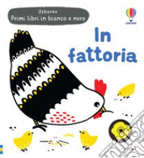 In fattoria. Ediz. a colori libro di Cartwright Mary