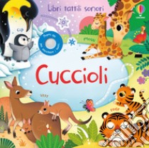 Cuccioli. Ediz. a colori libro di Taplin Sam