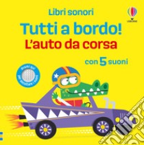 L'auto da corsa. Ediz. a colori libro di Taplin Sam