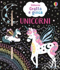 Unicorni. Gratta e gioca. Ediz. illustrata. Con stilo di legno libro di Dickins Rosie