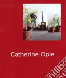 Catherine Opie. Ediz. illustrata libro di Als Hilton; Fogle Douglas; Molesworth Helen