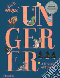 A treasury of 8 books. Ediz. a colori libro di Ungerer Tomi