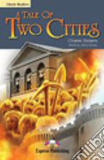 A Tale of two cities. Glossary. Con CD Audio libro di Dickens Charles