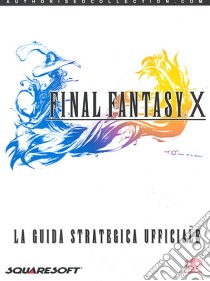 Final Fantasy X - Guida Strategica libro di Guida Strategica