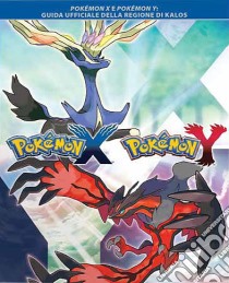 Pokemon X e Y Regione Kalos - Guida Str. libro di ACC