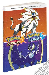 Pokemon Sole e Luna -  Guida Str. libro di ACC