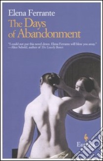 The Days of Abandonment libro di Ferrante Elena