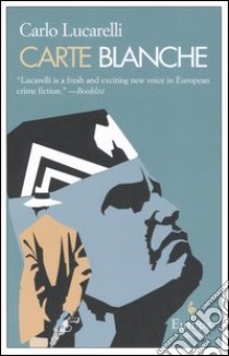 Carte Blanche libro di Lucarelli Carlo