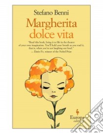 Margherita dolce vita. Ediz. inglese libro di Benni Stefano