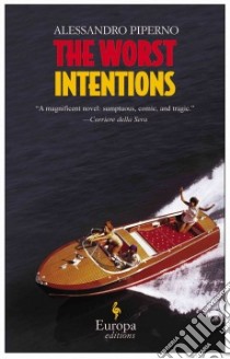 The Worst Intentions libro di Piperno Alessandro