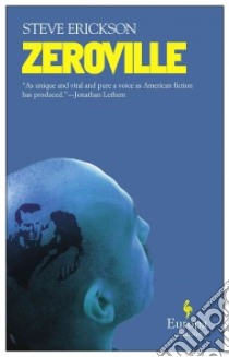 Zeroville libro di Erickson Steve