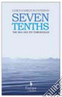 Seven tenths: the sea and its... libro di Hamilton-Paterson James