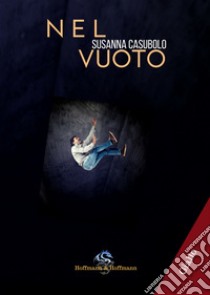 Nel vuoto libro di Casubolo Susanna