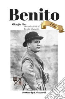 Benito. Ediz. inglese libro di Pini Giorgio