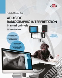 Atlas of Radiographic Interpretation in Small Animals libro di García Real Isabel M.