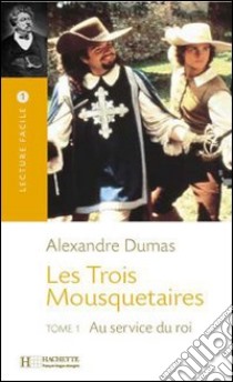 Les trois mousquetaires libro di Dumas Alexandre