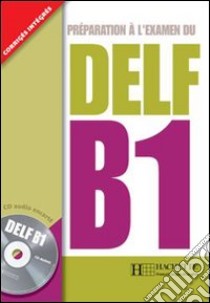 Nouveau Delf B1 libro di AA.VV.  