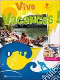 Vive Les Vacances ! 1 Italie + Cd libro di BARISIONE