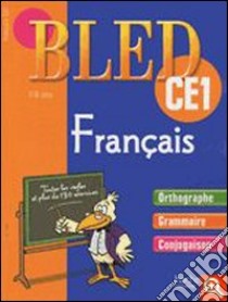 Français. CE1. 7-8 ans. Per la Scuola elementare libro