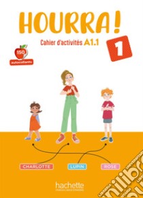 HOURRA 1 - CAHIER D'ACTIVITES libro di AA  VV  