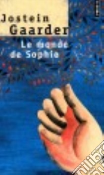 Le Monde de sophie libro di Gaarder Jostein