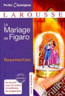 Petits Classiques Le Mariage De Figaro libro di AA.VV.