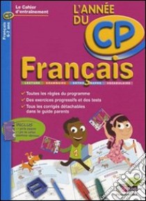 L'année du CP français. Per la Scuola elementare libro di Costant Nicole