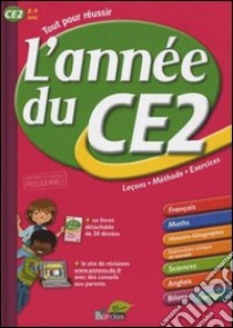 L'année du CE2. 8-9 ans. Per la Scuola elementare libro di Charles Alain