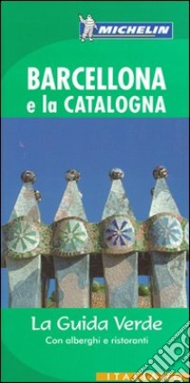 Barcellona e la Catalogna libro