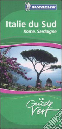 Italia sud. Roma, Sardegna. Ediz. Francese libro