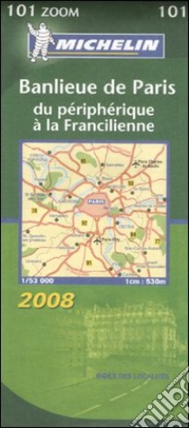 Banlieue de Paris. Du périphérique à la Francilienne 1:53.000. Ediz. francese e tedesca libro