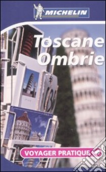 Toscana Umbria. Ediz. francese libro