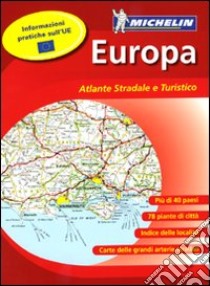 Europa. Atlante stradale e turistico 1:500.000 - 1:3.000.000 libro