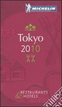 Tokio 2010. La guida rossa. Ediz. inglese libro