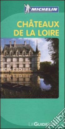 Châteaux de la Loire libro