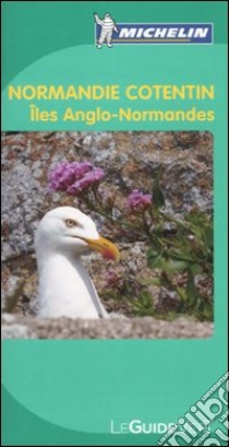 Normandie Cotentin. Iles Anglo-Normandes libro