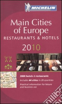 Main cities of Europe 2010. Restaurants & hotels libro