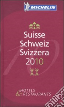 Suisse, Schweiz, Svizzera 2010. La guida rossa libro