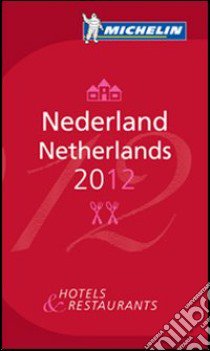 Nederland-Netherlands 2012. La guida rossa. Ediz. inglese e olandese libro