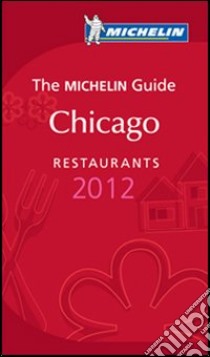 Chicago. Restaurants 2012 libro