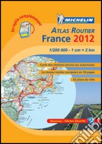 France. Atlas routier 2012 1:200.000 libro