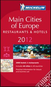 Main cities of Europe 2012. Restaurants & hotels libro