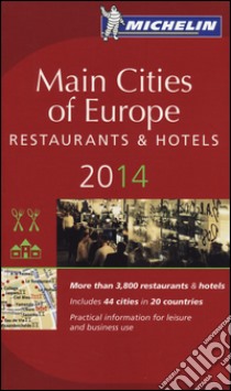 Main cities of Europe 2014. Restaurants & hotels libro