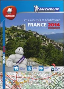 France. Atlas routier et touristique 2014 1:200.000 libro