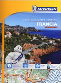 Francia. Atlante stradale e turistico 1:200.000 libro