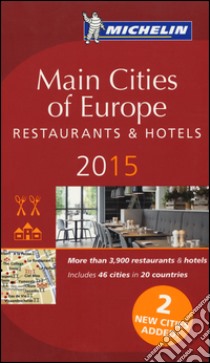 Main cities of Europe 2015. Restaurants & hotels libro