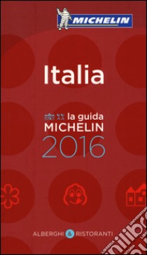 Italia 2016. Alberghi & ristoranti libro